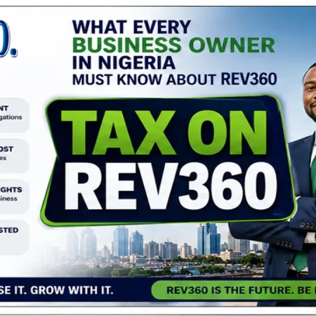 EVERY BUSINESS IN NIGERIA TO FILE TAX ON REV360