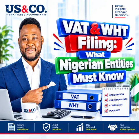 All Companies, Business Names and NGOs Are Required to File VAT and WHT: What Every Nigerian Entity Needs to Know